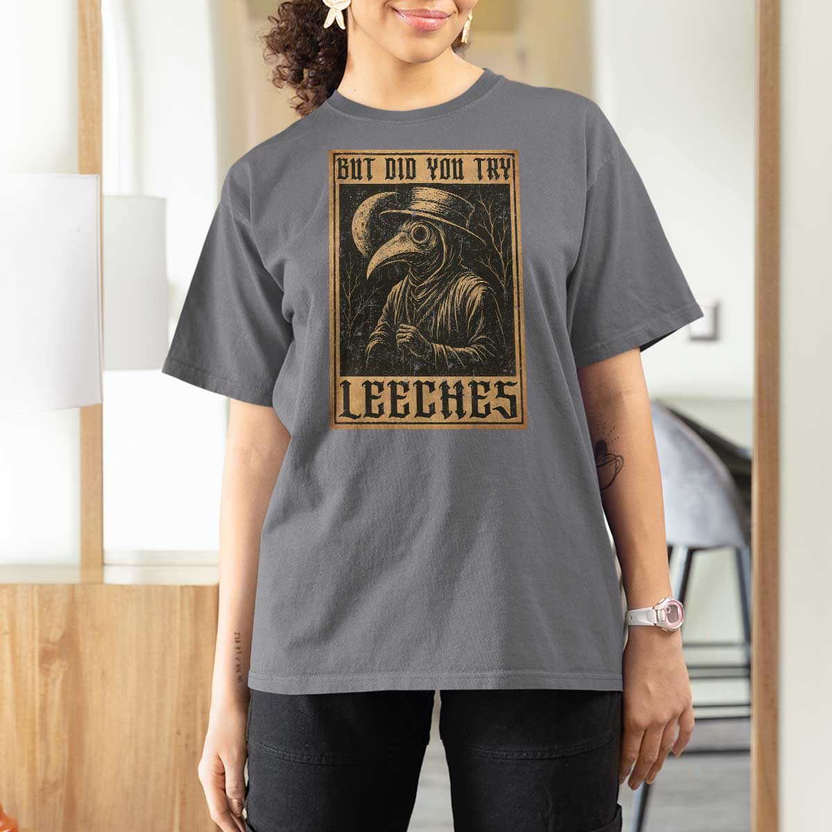 But Did You Try Leeches Plague Doctor T Shirt For Women Middle Age Medicines Medieval History - Wonder Print Shop