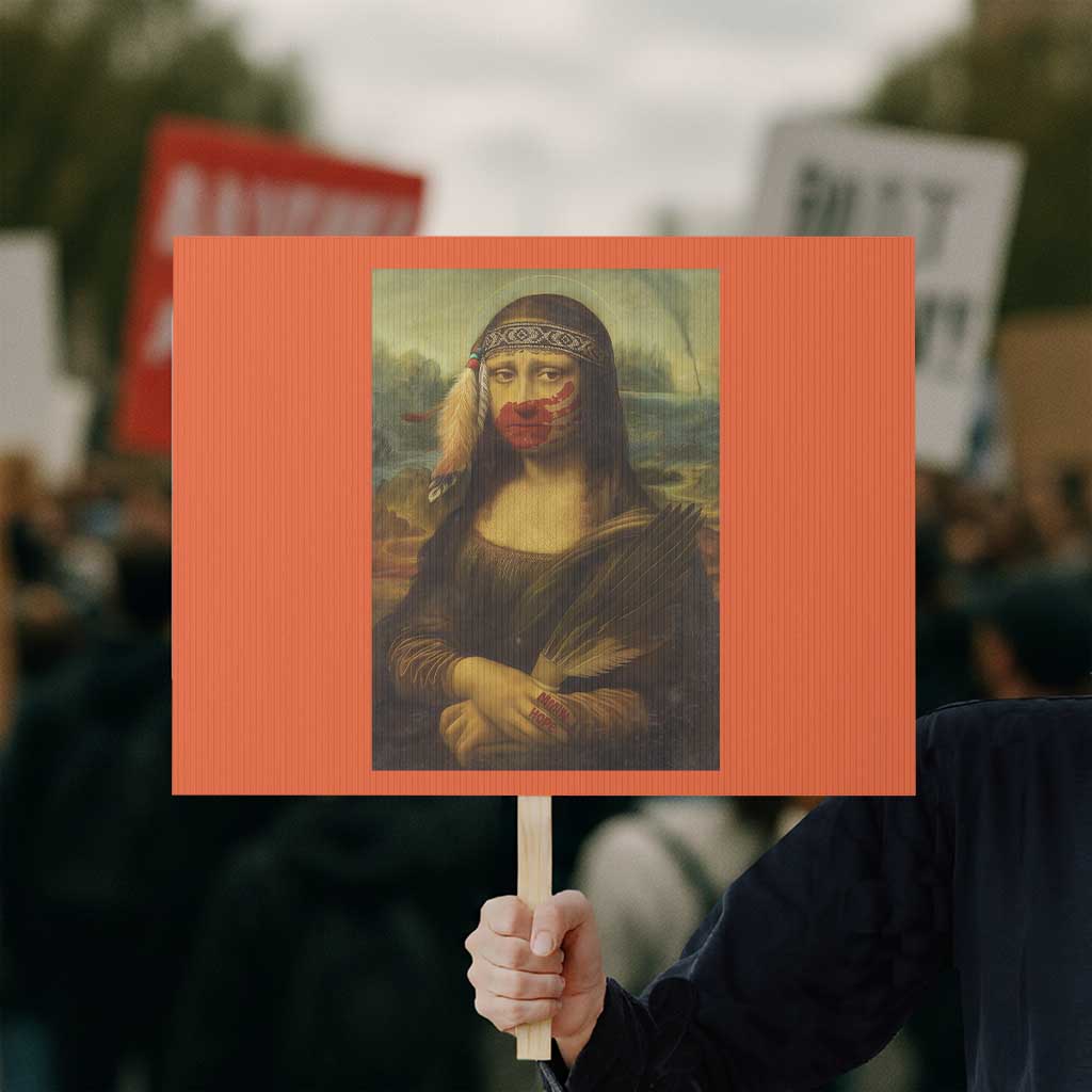 MMIW Awareness Protest Sign Mona Lisa Red Handprint Indigenous Woman Stop Stolen Sisters