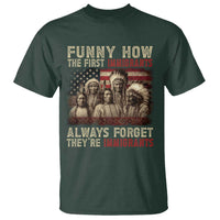 Native American T Shirt Funny The First Immigrants Always Forget - Wonder Print Shop