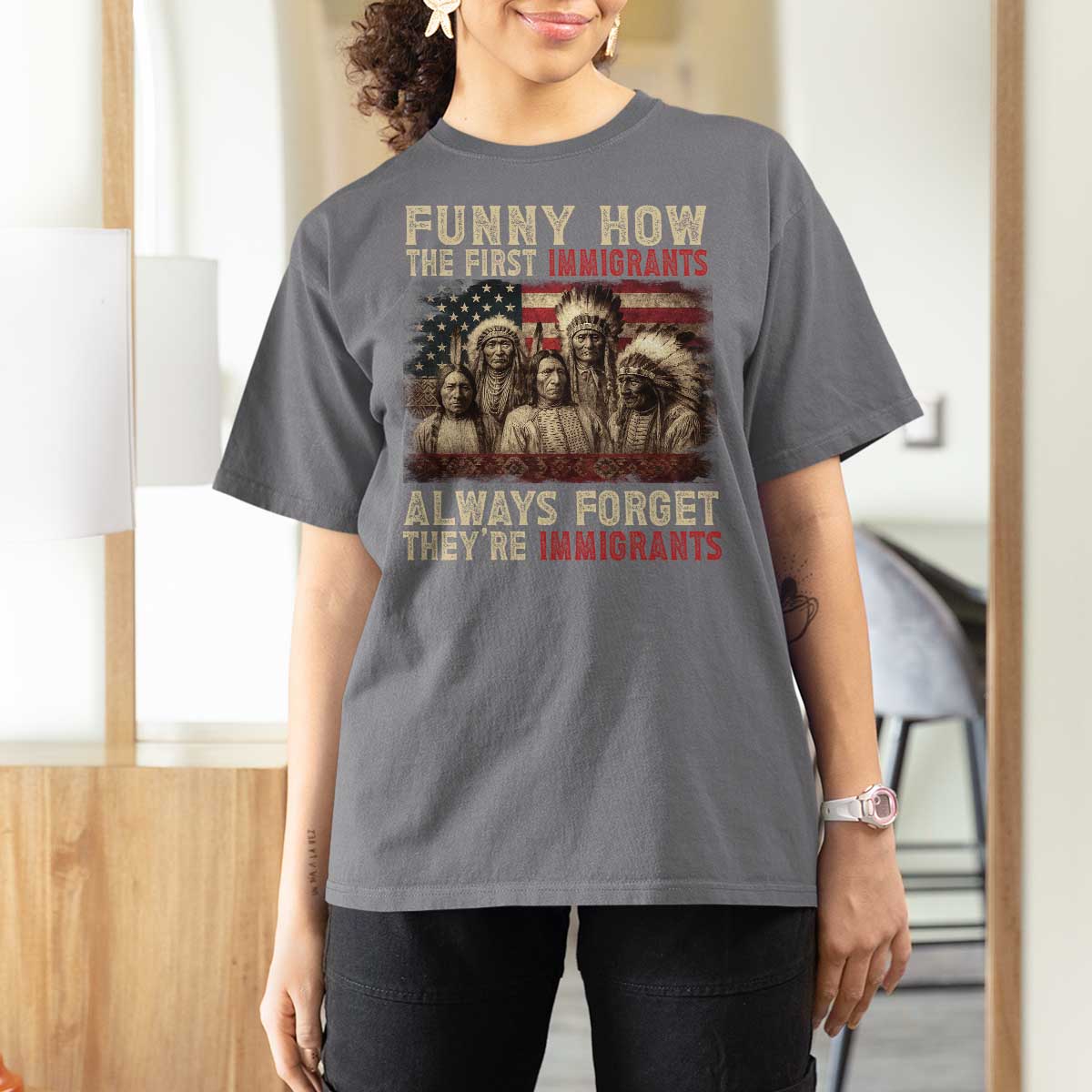 Native American T Shirt For Women Funny The First Immigrants Always Forget - Wonder Print Shop