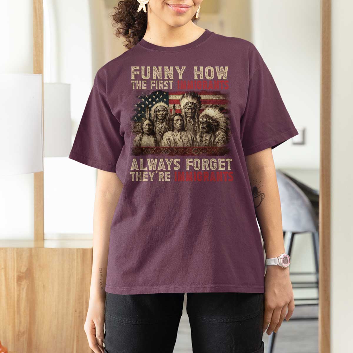 Native American T Shirt For Women Funny The First Immigrants Always Forget - Wonder Print Shop