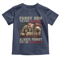 Native American Toddler T Shirt Funny The First Immigrants Always Forget - Wonder Print Shop