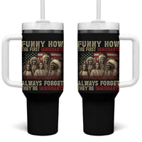 Native American Tumbler With Handle Funny The First Immigrants Always Forget - Wonder Print Shop