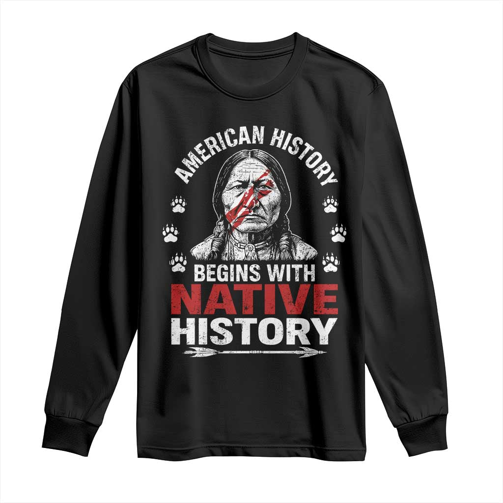 Native American History Long Sleeve Shirt Indigenous Peoples Tribal Pride - Wonder Print Shop
