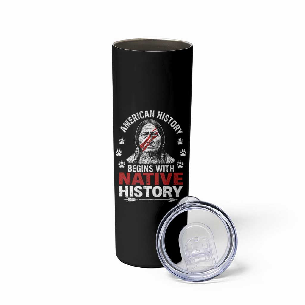 Native American History Skinny Tumbler Indigenous Peoples Tribal Pride - Wonder Print Shop