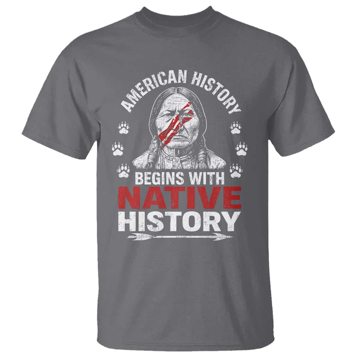 Native American History T Shirt Indigenous Peoples Tribal Pride - Wonder Print Shop