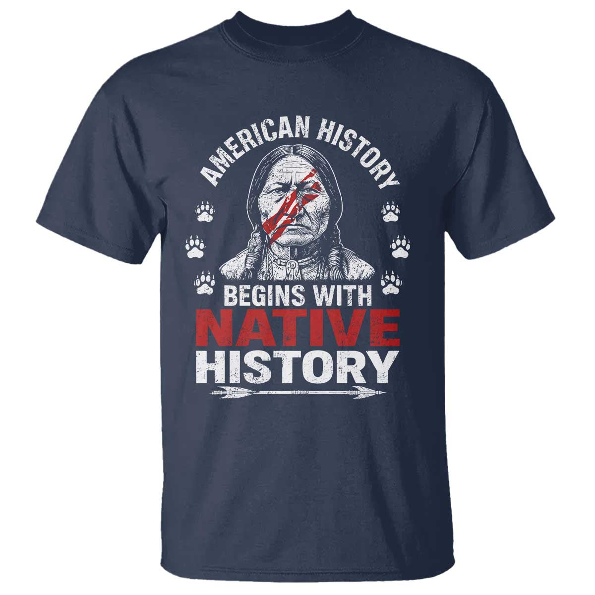 Native American History T Shirt Indigenous Peoples Tribal Pride - Wonder Print Shop