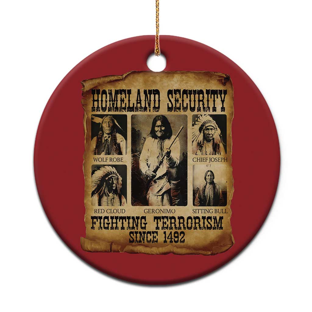 Vintage Native American Christmas Ornament Homeland Security Fighting Terrorism Since 1492 - Wonder Print Shop
