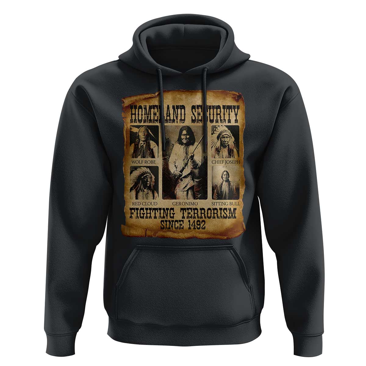 Vintage Native American Hoodie Homeland Security Fighting Terrorism Since 1492 - Wonder Print Shop
