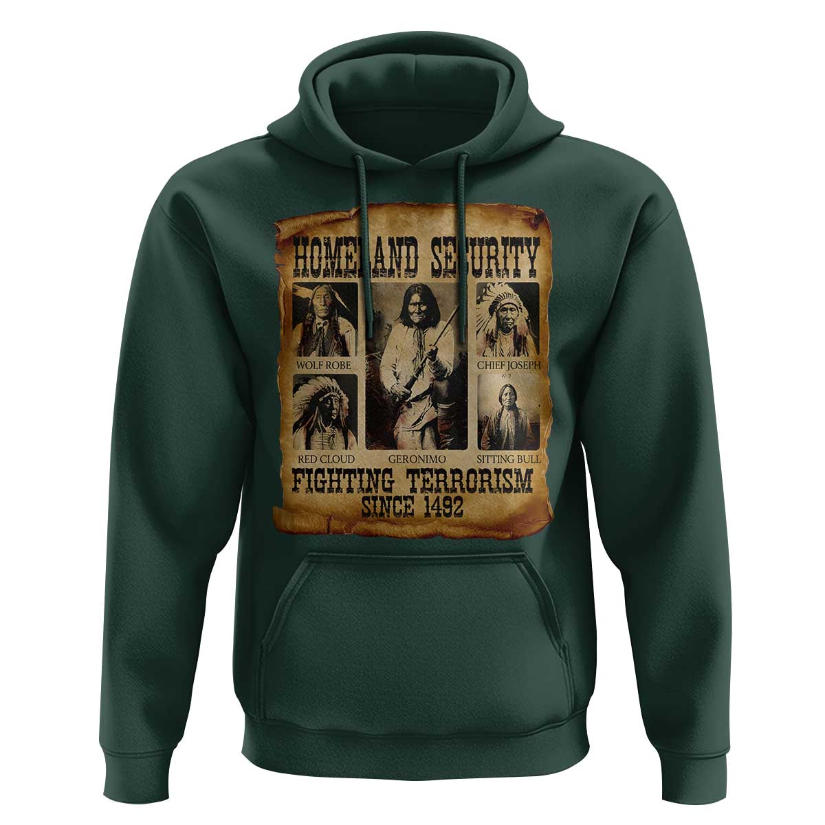 Vintage Native American Hoodie Homeland Security Fighting Terrorism Since 1492 - Wonder Print Shop