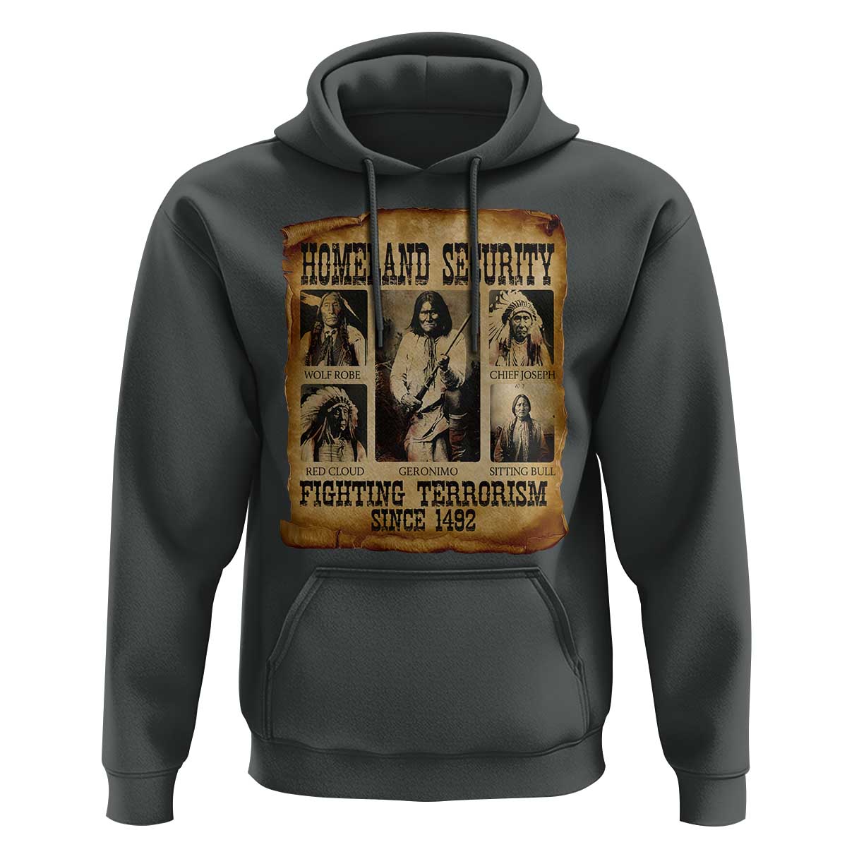 Vintage Native American Hoodie Homeland Security Fighting Terrorism Since 1492 - Wonder Print Shop