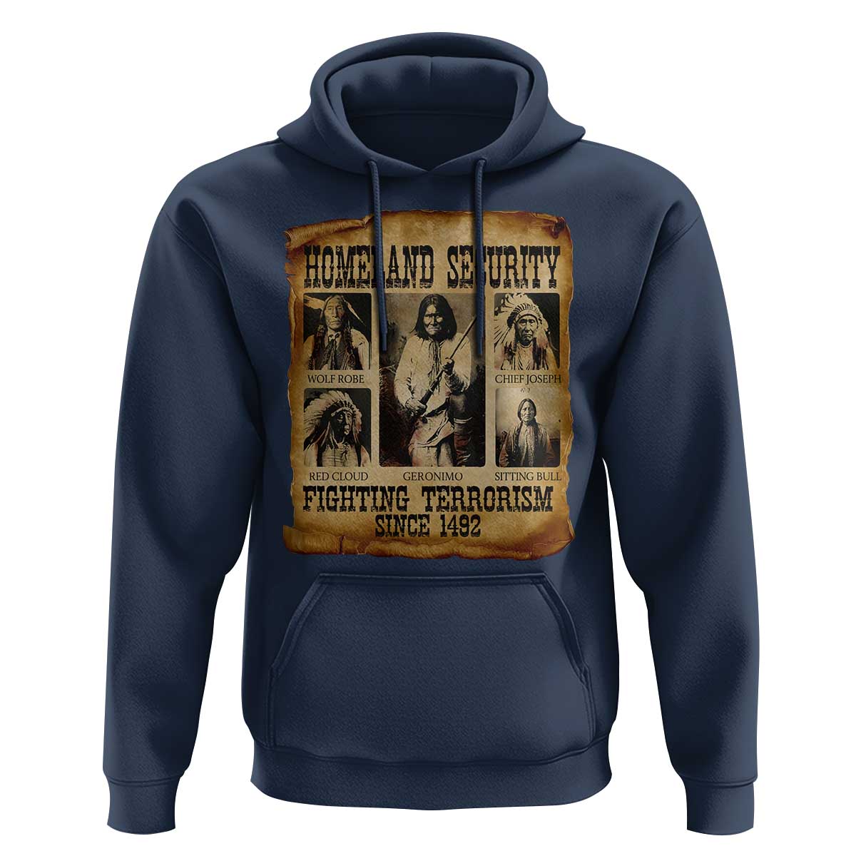 Vintage Native American Hoodie Homeland Security Fighting Terrorism Since 1492 - Wonder Print Shop