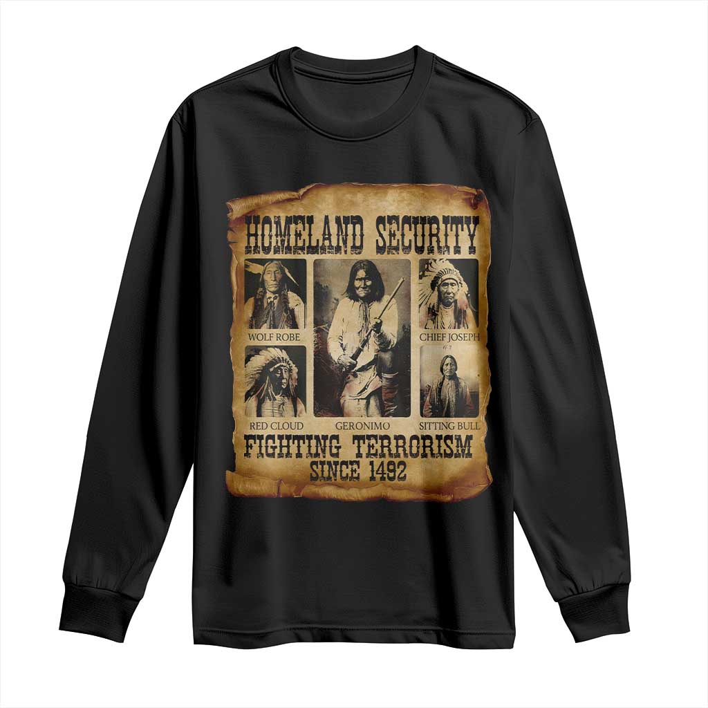 Vintage Native American Long Sleeve Shirt Homeland Security Fighting Terrorism Since 1492 - Wonder Print Shop