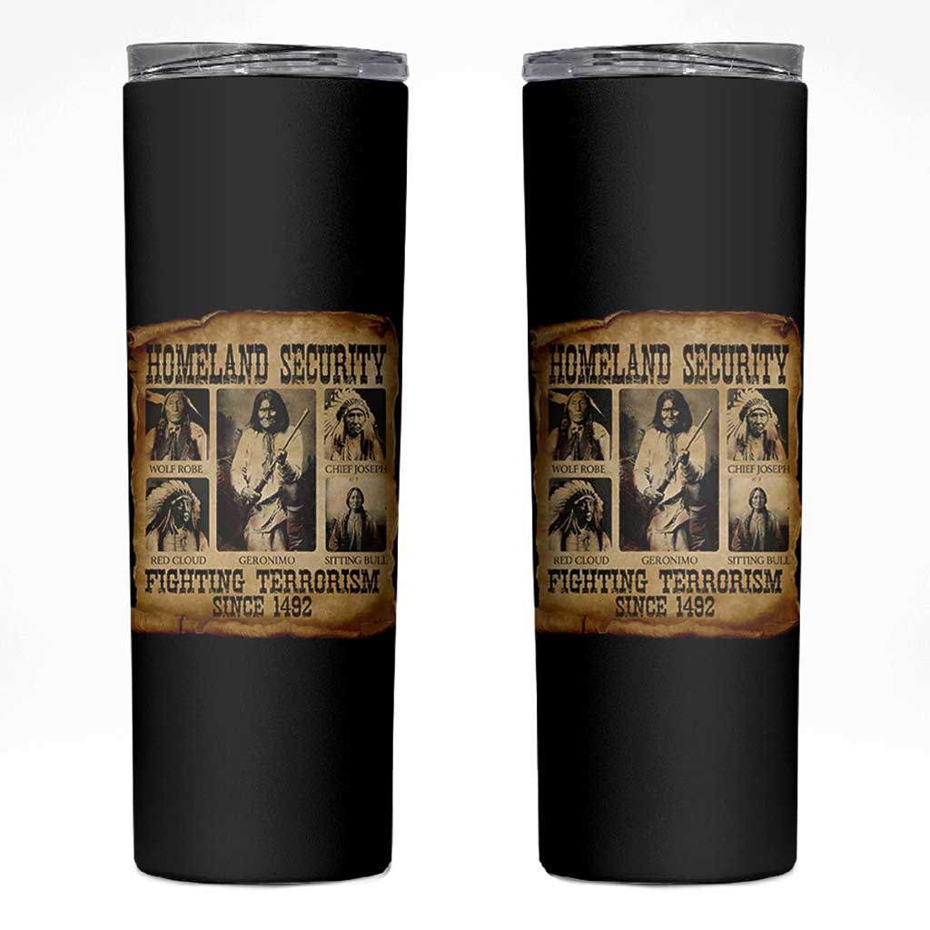 Vintage Native American Skinny Tumbler Homeland Security Fighting Terrorism Since 1492 - Wonder Print Shop