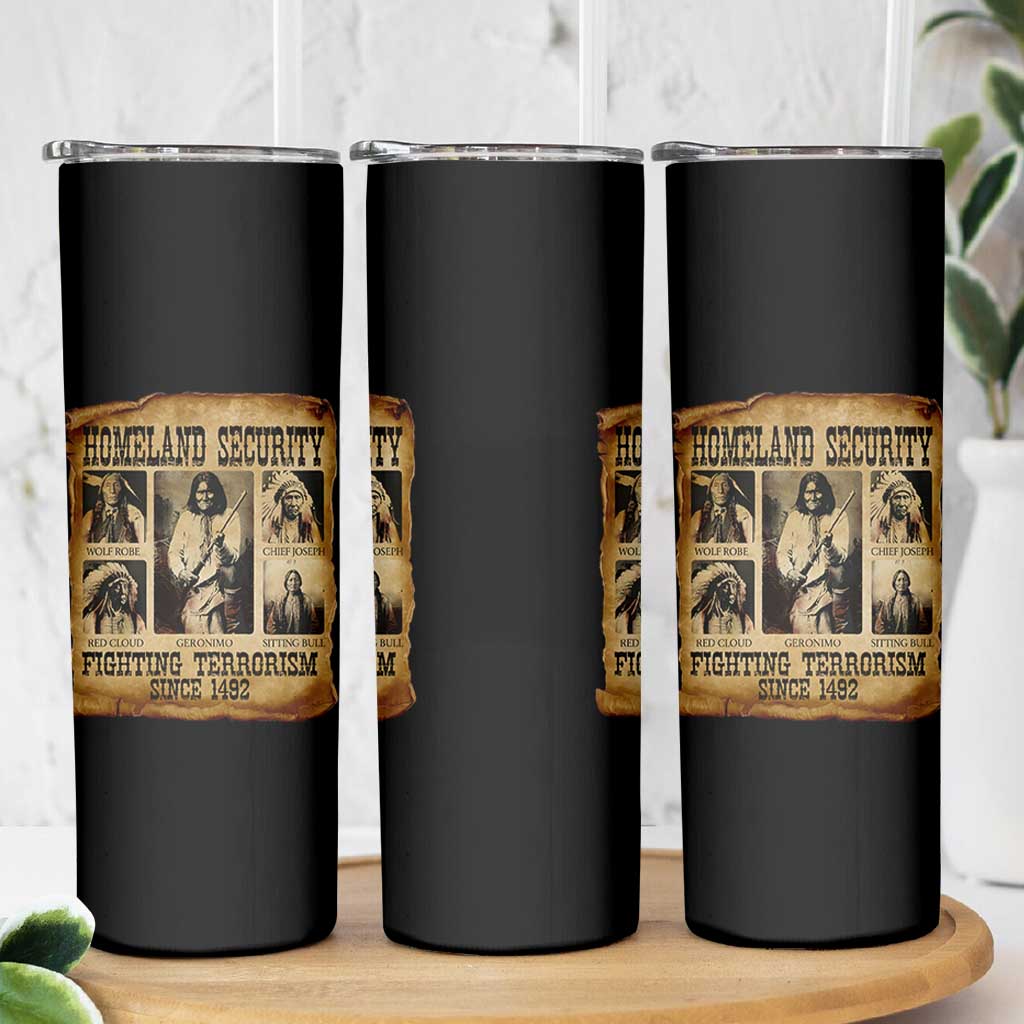 Vintage Native American Skinny Tumbler Homeland Security Fighting Terrorism Since 1492 - Wonder Print Shop