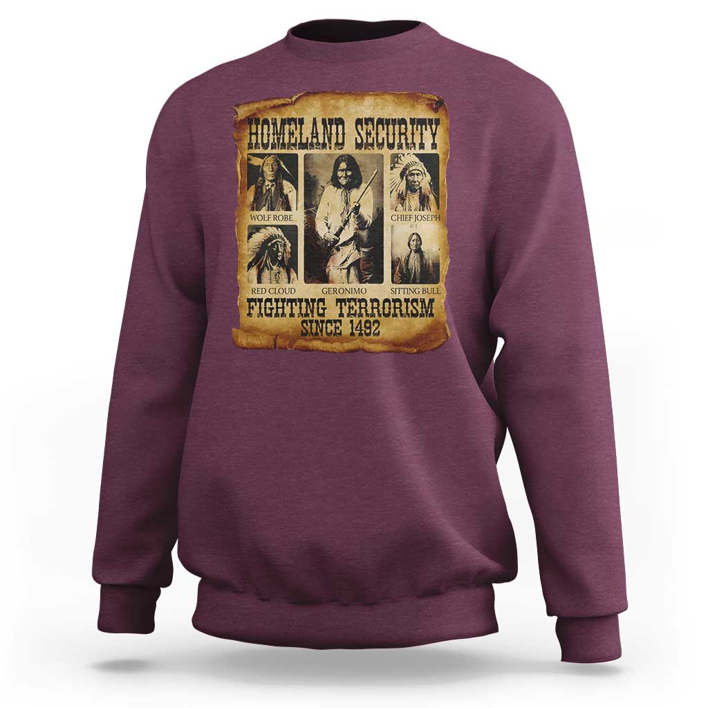 Vintage Native American Sweatshirt Homeland Security Fighting Terrorism Since 1492 - Wonder Print Shop