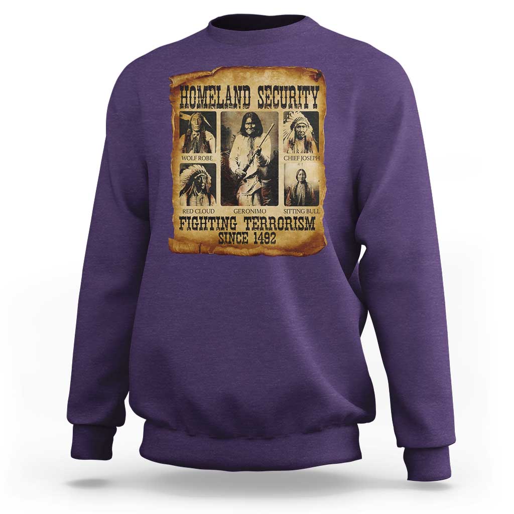 Vintage Native American Sweatshirt Homeland Security Fighting Terrorism Since 1492 - Wonder Print Shop