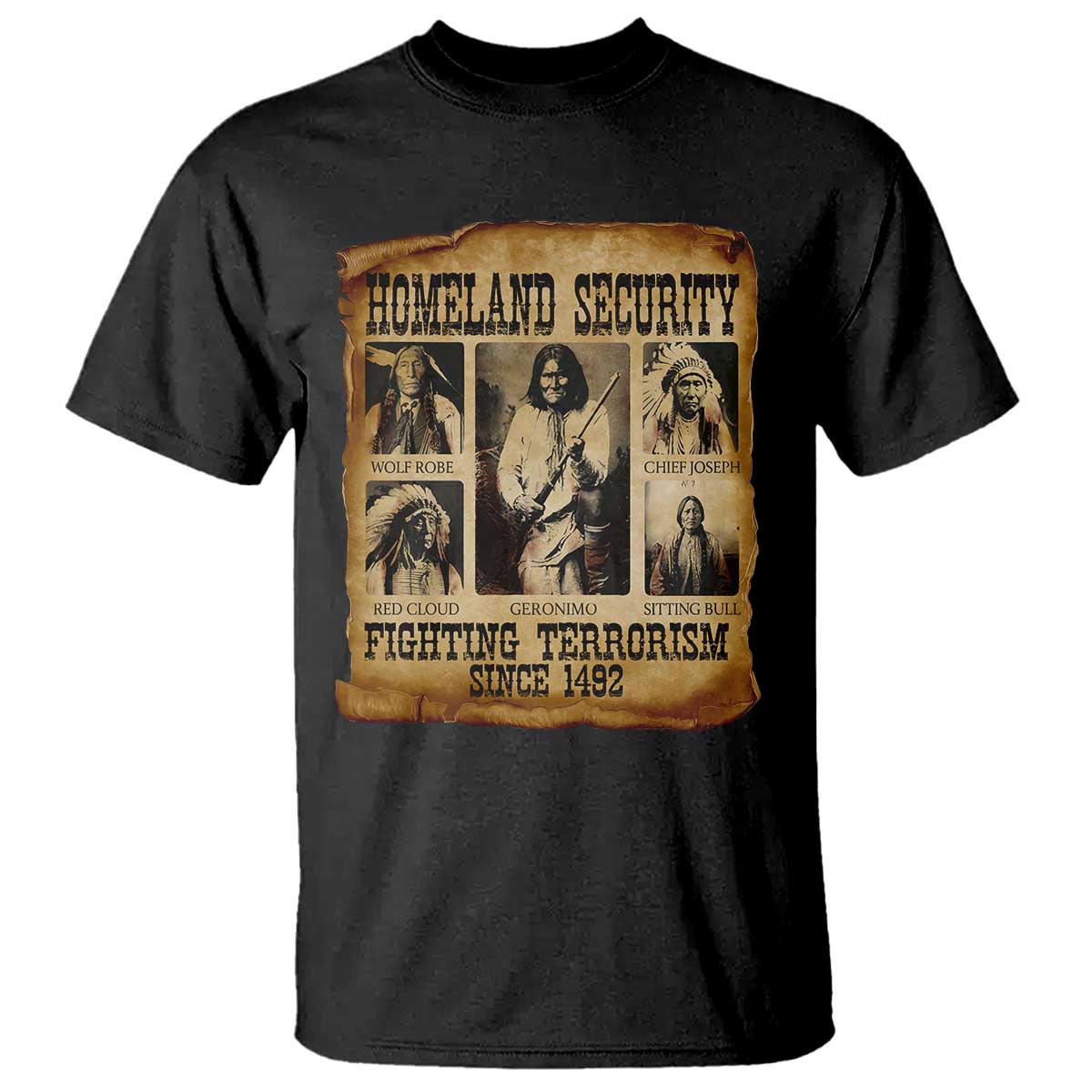 Vintage Native American T Shirt Homeland Security Fighting Terrorism Since 1492 - Wonder Print Shop