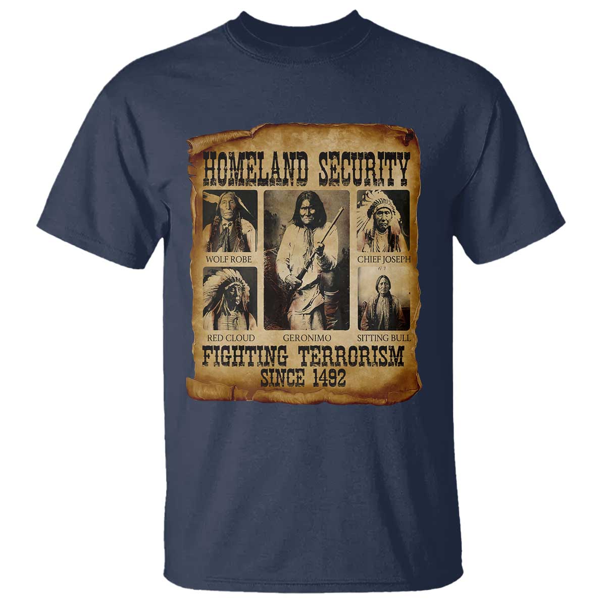 Vintage Native American T Shirt Homeland Security Fighting Terrorism Since 1492 - Wonder Print Shop
