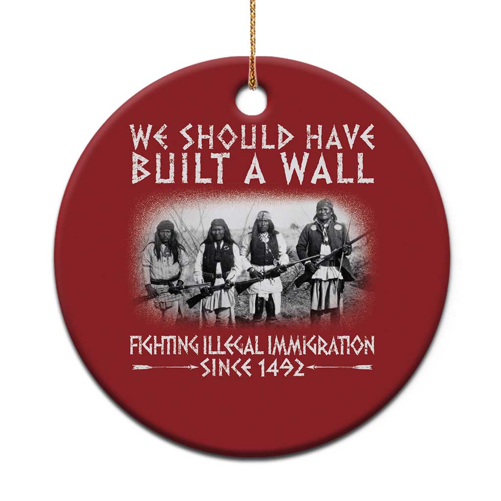 Vintage Native American Christmas Ornament We Should Have Built A Wall - Wonder Print Shop