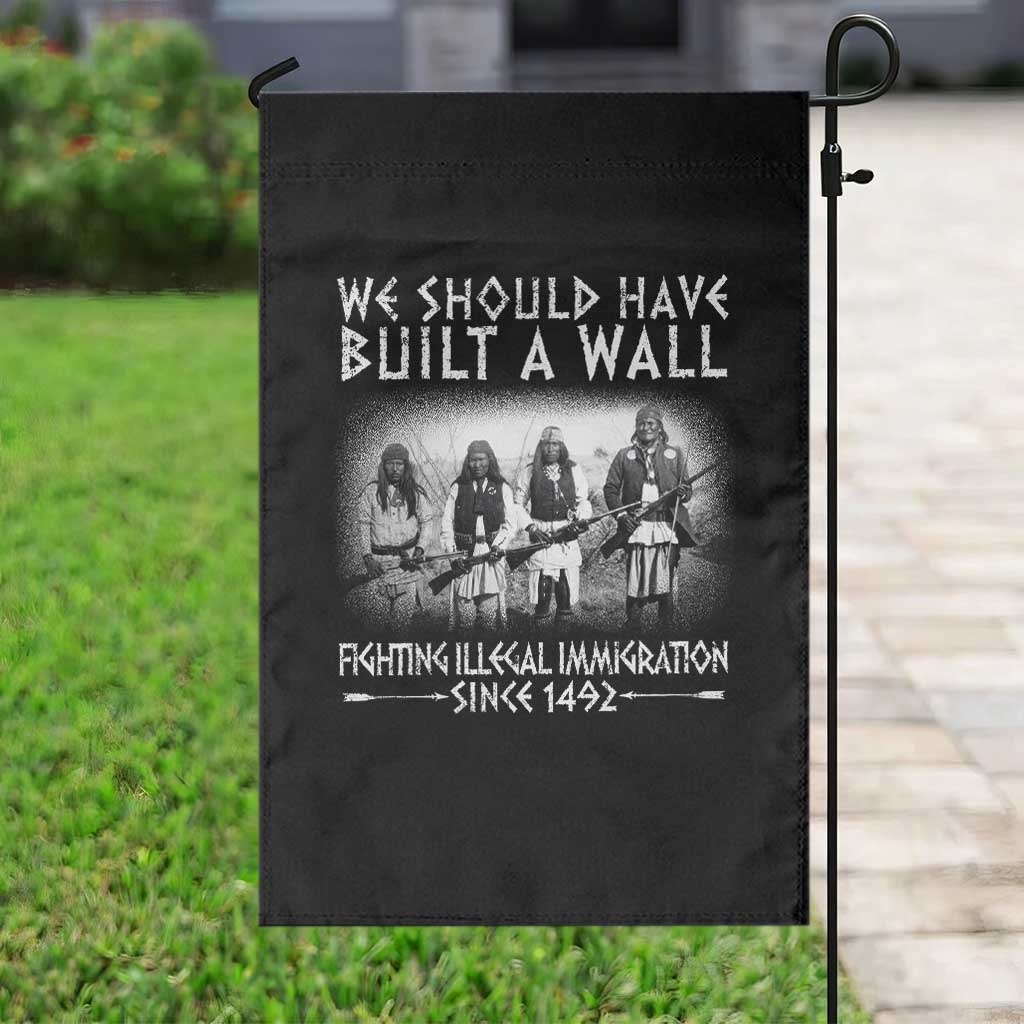 Vintage Native American Garden Flag We Should Have Built A Wall - Wonder Print Shop