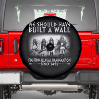 Vintage Native American Spare Tire Cover We Should Have Built A Wall - Wonder Print Shop