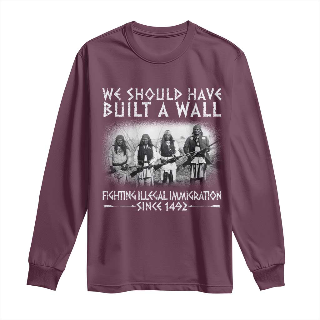 Vintage Native American Long Sleeve Shirt We Should Have Built A Wall - Wonder Print Shop