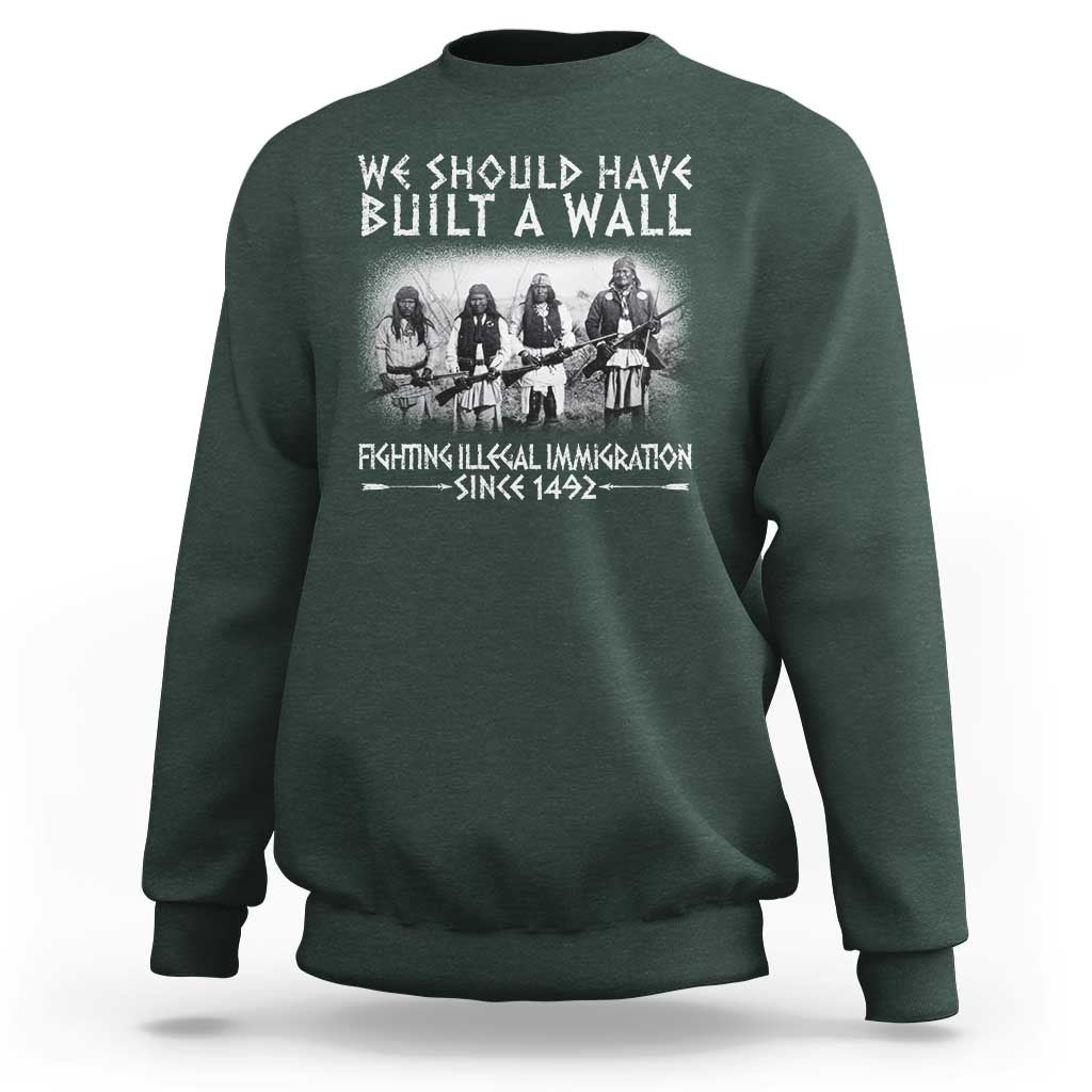 Vintage Native American Sweatshirt We Should Have Built A Wall - Wonder Print Shop