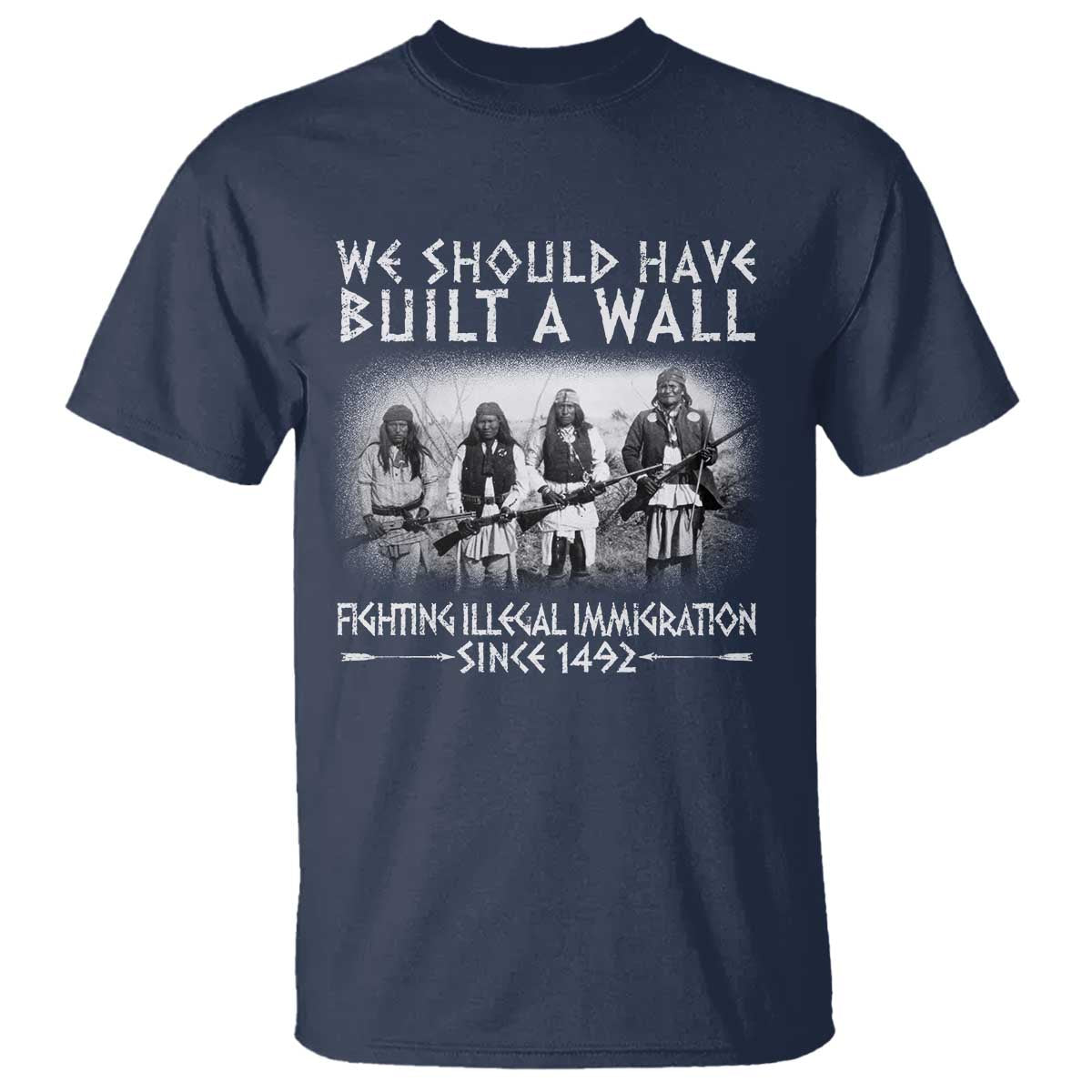 Vintage Native American T Shirt We Should Have Built A Wall - Wonder Print Shop