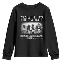 Vintage Native American Youth Sweatshirt We Should Have Built A Wall - Wonder Print Shop