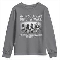 Vintage Native American Youth Sweatshirt We Should Have Built A Wall - Wonder Print Shop