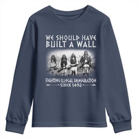 Vintage Native American Youth Sweatshirt We Should Have Built A Wall - Wonder Print Shop