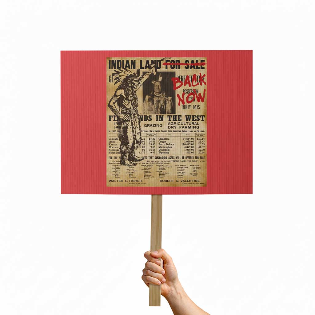 Native American Protest Sign Indian Land For Back Now