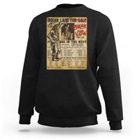 Native American Sweatshirt Indian Land For Back Now