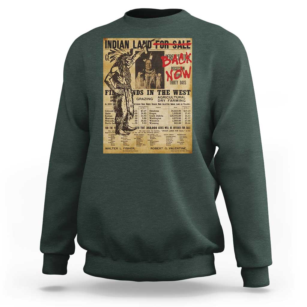 Native American Sweatshirt Indian Land For Back Now