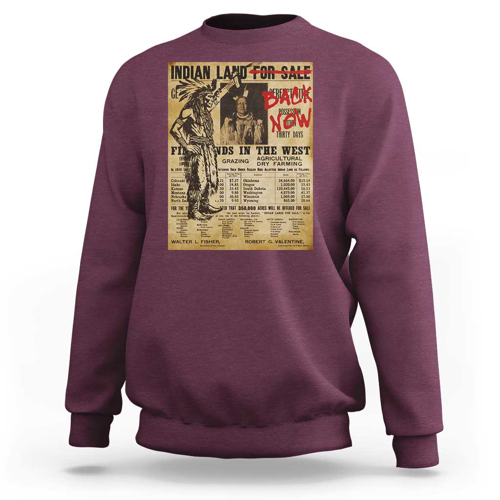 Native American Sweatshirt Indian Land For Back Now
