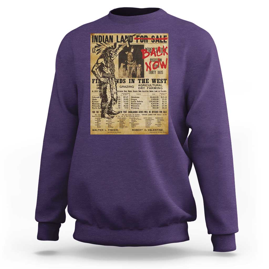 Native American Sweatshirt Indian Land For Back Now