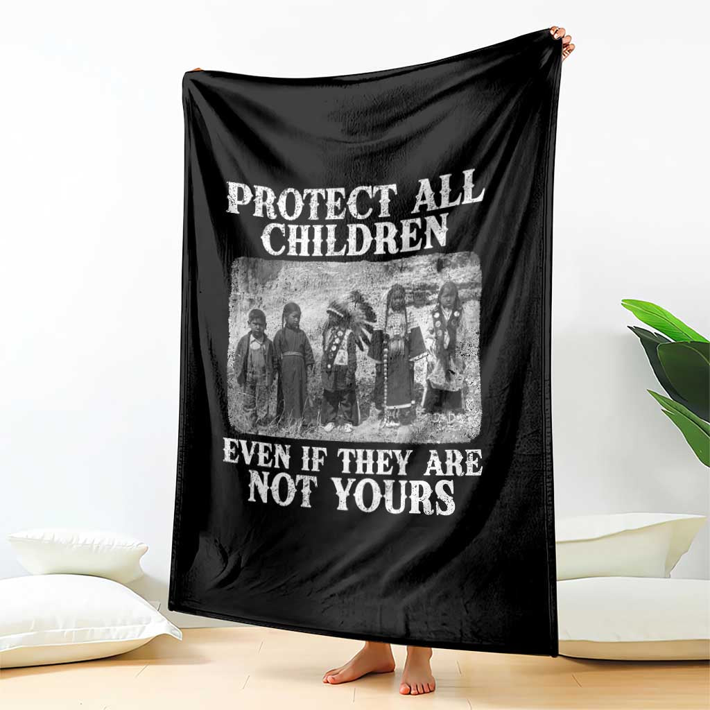 Native American Every Child Throw Blanket Protect All Children Even If They Are Not Yours - Wonder Print Shop