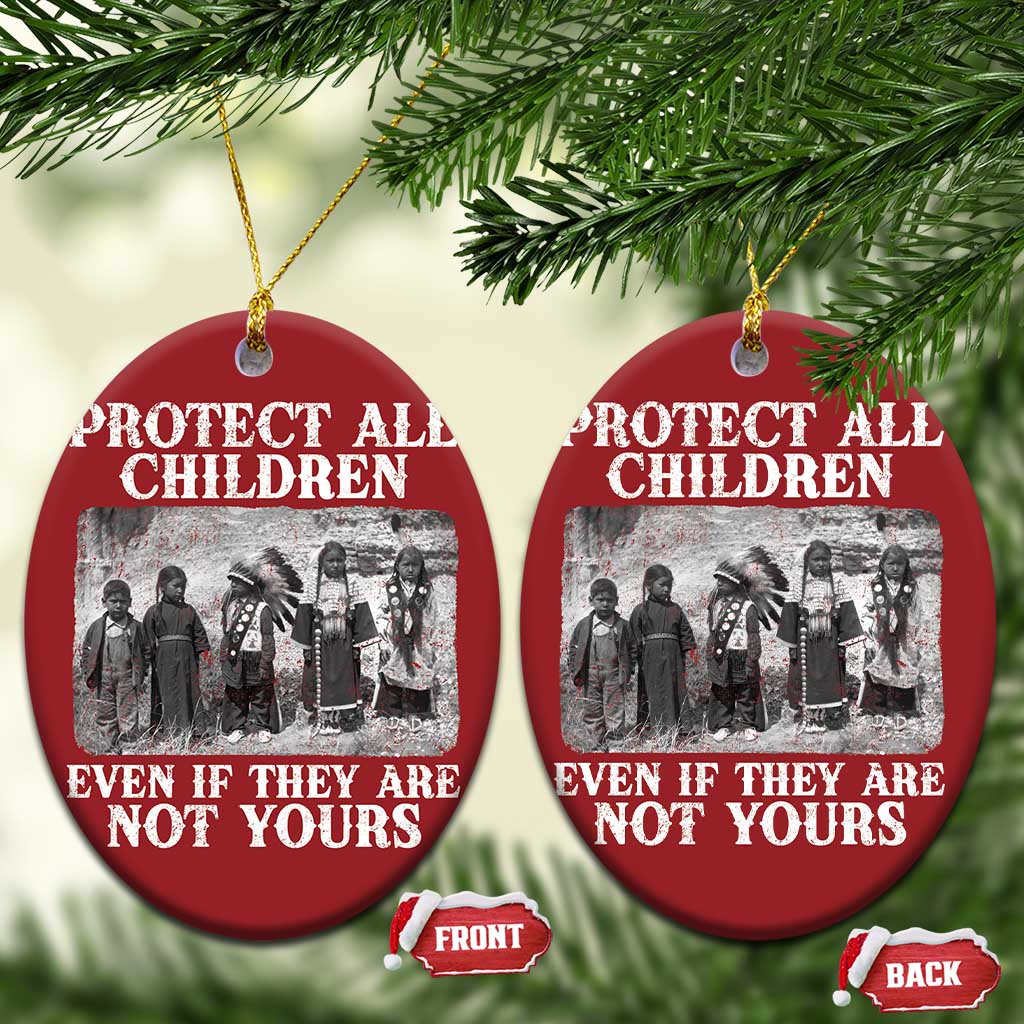 Native American Every Child Christmas Ornament Protect All Children Even If They Are Not Yours - Wonder Print Shop