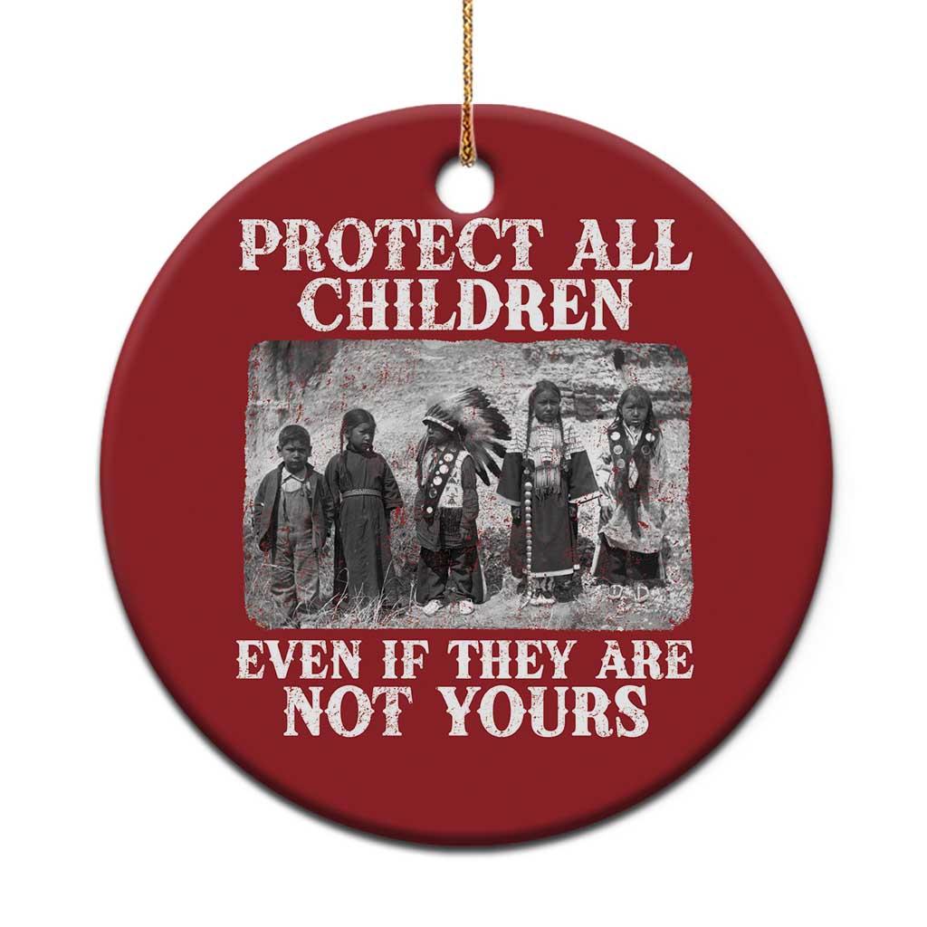 Native American Every Child Christmas Ornament Protect All Children Even If They Are Not Yours - Wonder Print Shop