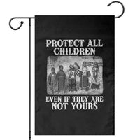 Native American Every Child Garden Flag Protect All Children Even If They Are Not Yours - Wonder Print Shop