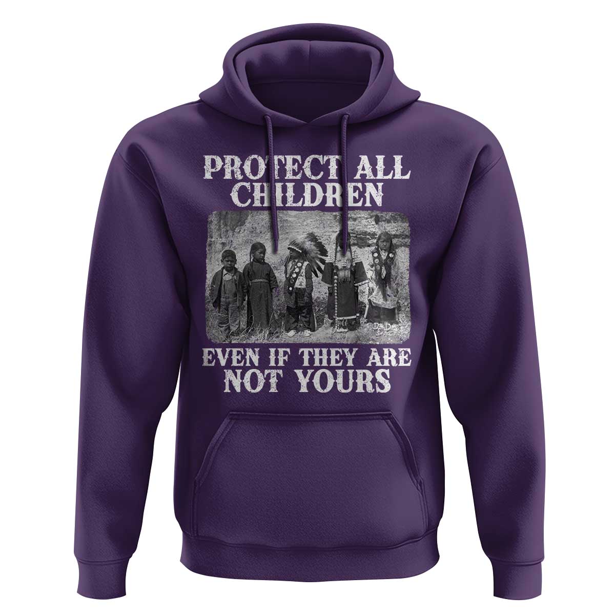 Native American Every Child Hoodie Protect All Children Even If They Are Not Yours - Wonder Print Shop