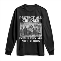 Native American Every Child Long Sleeve Shirt Protect All Children Even If They Are Not Yours - Wonder Print Shop
