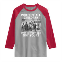Native American Every Child Raglan Shirt Protect All Children Even If They Are Not Yours - Wonder Print Shop