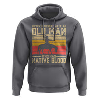 Funny Native American Hoodie Never Underestimate An Old Man Native American - Wonder Print Shop