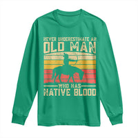 Funny Native American Long Sleeve Shirt Never Underestimate An Old Man Native American - Wonder Print Shop