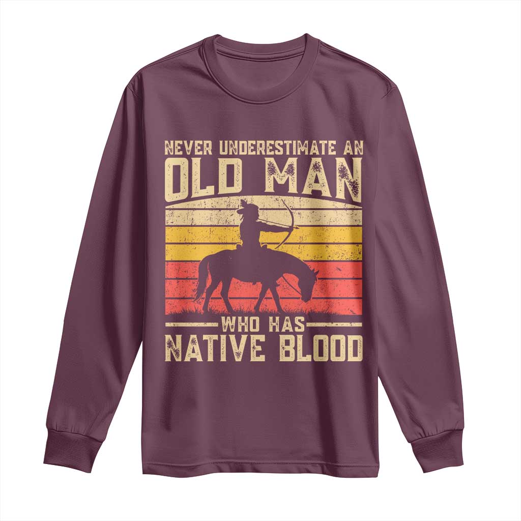 Funny Native American Long Sleeve Shirt Never Underestimate An Old Man Native American - Wonder Print Shop