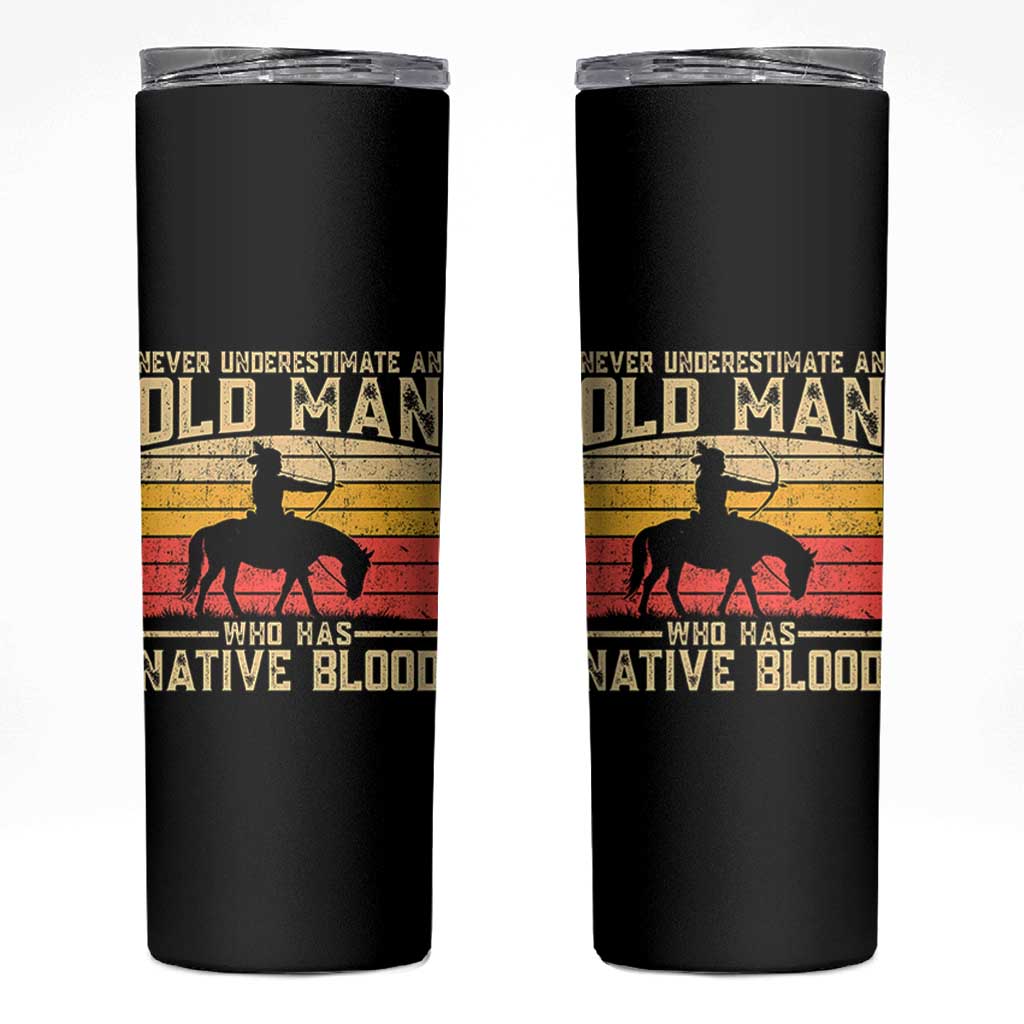 Funny Native American Skinny Tumbler Never Underestimate An Old Man Native American - Wonder Print Shop