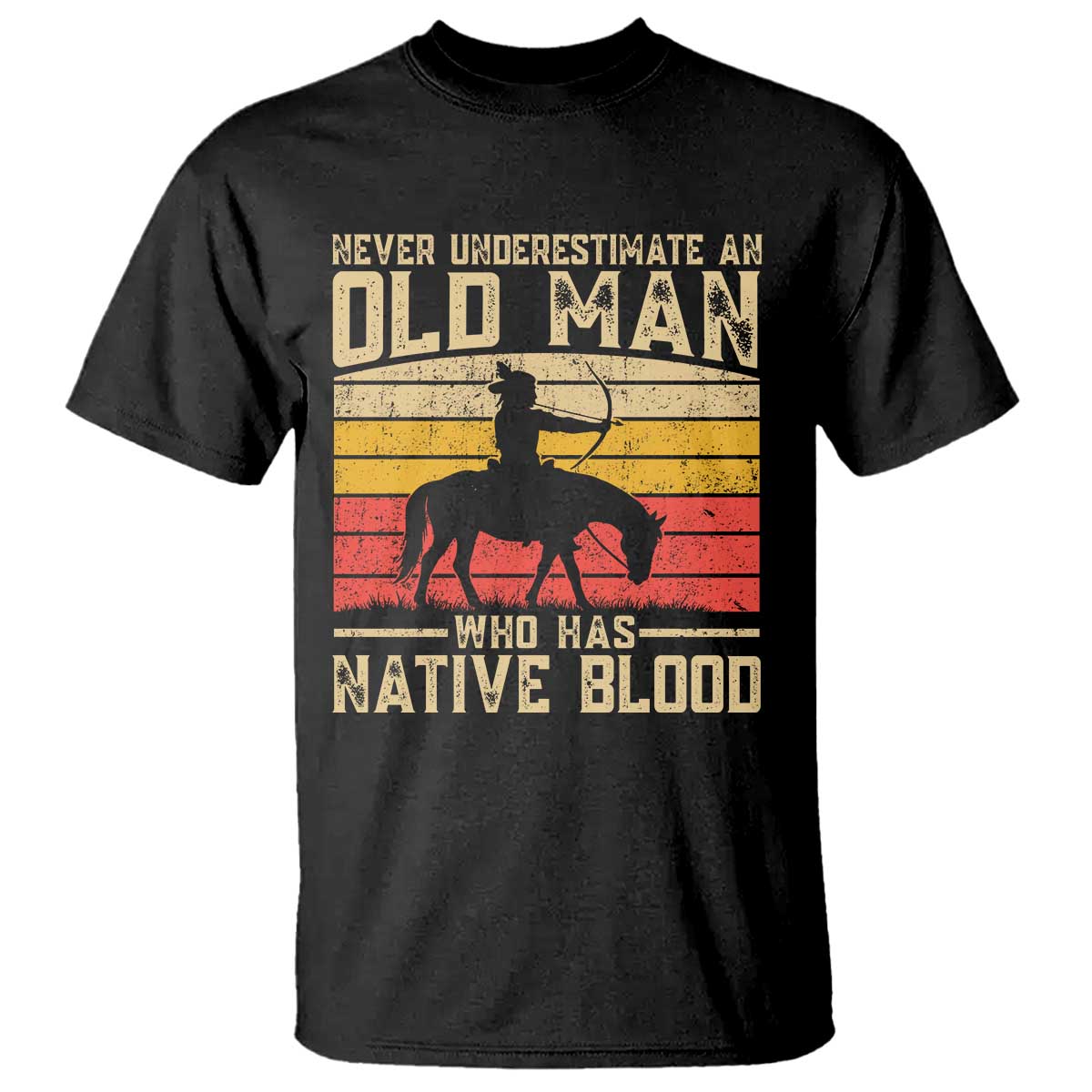 Funny Native American T Shirt Never Underestimate An Old Man Native American - Wonder Print Shop