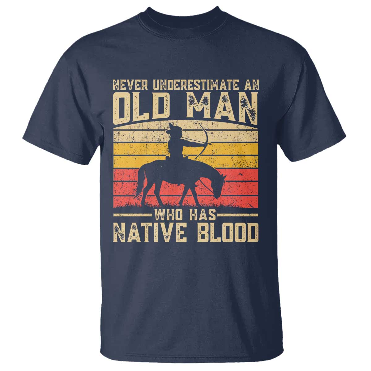 Funny Native American T Shirt Never Underestimate An Old Man Native American - Wonder Print Shop